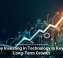 Why Investing in Technology Is Key to Long-Term Growth